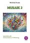 Preview: Musaik 2, Winfried Funda, Instrumente in C-Stimmung, Querflöte, Oboe, Geige, Spielheft, Soloband, mit Online-Audio, leicht-mittelschwer, Originalkompositionen, Originalmusik, Noten für C-Instrumente, Cover