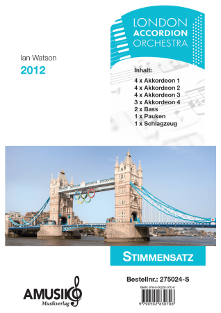 Preview: 2012, Ian Watson, Akkordeon-Orchester, Suite in 3 Sätzen, Originalkomposition, leicht-mittelschwer, London, Olympische Spiele, Akkordeon Noten