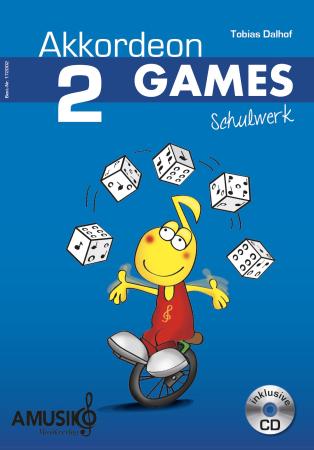 Akkordeon GAMES 2, Tobias Dalhof, Akkordeongames, Akkordeonschule, moderne Akkordeonschule, Akkordeonnoten für Kinder, Übungsheft, Akkordeon, Akkordeon lernen, leicht
