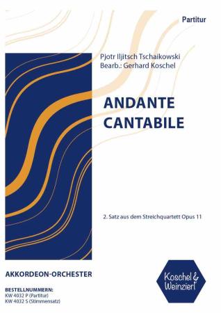 Andante Cantabile, Tschaikowski, Gerhard Koschel, 4. Satz aus der 5. Sinfonie, Akkordeon, Orchester, Akkordeon-Noten, Noten für Orchester, Koschel & Weinzierl, mittelschwer