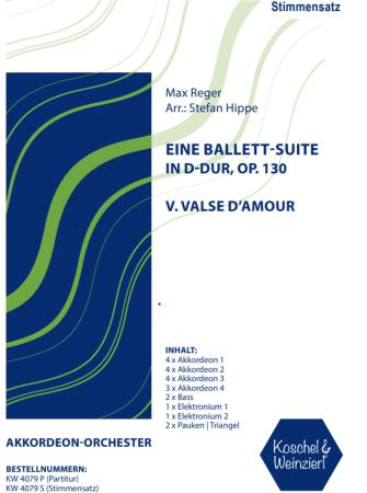 Preview: Eine Ballett-Suite in D-Dur, op. 130 - Satz 5: Valse d'amour, Max Reger, Stefan Hippe, Akkordeon-Orchester, Suite, Walzer, (mittelschwer-) schwer, Akkordeon Noten, Stimmensatzdeckblatt