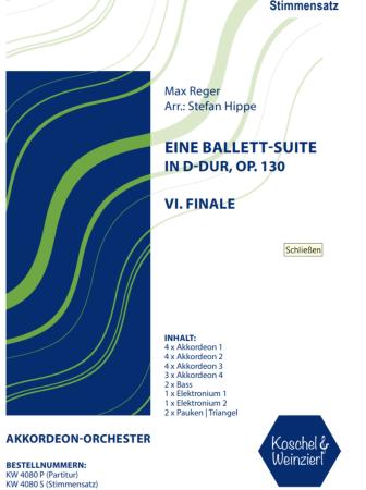 Preview: Eine Ballett-Suite in D-Dur, op. 130 - Satz 6: Finale, Max Reger, Stefan Hippe, Akkordeon-Orchester, Suite, (mittelschwer-) schwer, Spätromantik, Akkordeon Noten, Stimmensatzdeckblatt