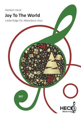 Joy To The World, Akkordeon-Duo, Herbert Heck, Weihnachten, Weihnachtslieder, Spielheft, Duo-Band,  leicht-mittelschwer, Akkordeon Noten, Cover