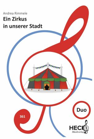 Ein Zirkus in unserer Stadt, Akkordeon-Duo, Andrea Rimmele, Duo-Band, Spielheft, sehr leicht, Elementarstufe, Anfänger, Akkordeon-Unterricht, Kinder, Akkordeon Noten