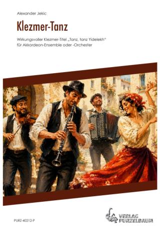 Klezmer-Tanz, Alexander Jekic, Akkordeon-Orchester,  Akkordeon-Ensemble, Tanz, tanz, Yidelekh, Traditional, Khosidl, Klezmer-Musik, leicht-mittelschwer, Akkordeon Noten, Cover