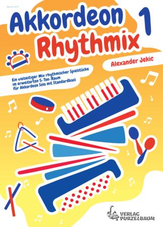 Akkordeon Rhythmix 1, Alexander Jekic, Akkordeon-Solo, Standardbass MII, Spielheft, Begleitheft, Soloband, sehr leicht, Anfänger, Unterricht, Konzerte, Vorspiele, Wettbewerbe, Wertungsspiele, Akkordeon Noten, Cover