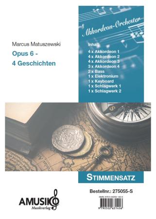 Preview: Opus 6 - 4 Geschichten, Marcus Matuszewski, Akkordeon-Orchester, mittelschwer, Suite in 4 Sätzen, Wertungsspiel, Akkordeon Noten