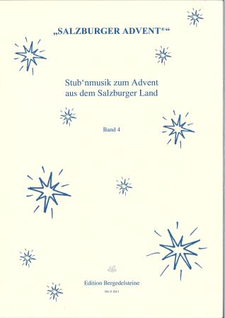 Stub'nmusik zum Advent aus dem Salzburger Land Band 4, Albert H. Reiterer, Heidelore Schauer, Franz Gruber, Spielheft, Volksmusikband, Volksmusiktrio, Volksmusikquintett, Hackbrett, Zither, Harfe, Gitarre, Kontrabass, Salzburger Advent, Adventssingen, Stu