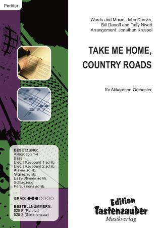 Take Me Home, Country Roads, John Denver, Bill Danoff, Taffy Nivert, Jonathan Kruspel, , Akkordeon-Orchester, Tophit, Megahit, Countrysong, Partysong, leicht-mittelschwer, inkl. Easy-Stimme, Akkordeon Noten, Unterhaltungsmusik, Partymusik, Cover