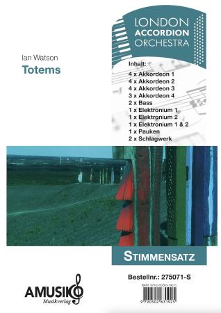 Preview: Totems, Ian Watson, Akkordeon-Orchester, Auftragskomposition, Oberstufe, schwer, Wertungsstück, Wettbewerbsliteratur, Originalkompostion, Originalmusik, Akkordeon Noten, Stimmensatz, Titelblatt