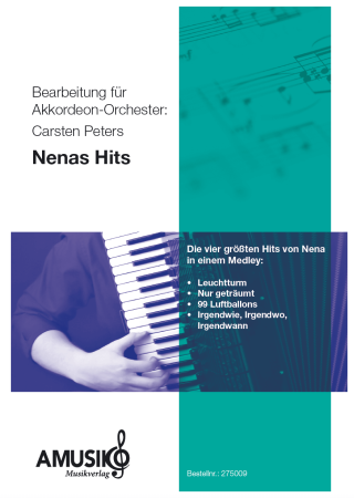 Nenas Hits, Nena, Carsten Peters, Medley für Akkordeonorchester, Potpourri, mittelschwer, Akkordeon Noten, Rock und Pop, Uwe Fahrenkrog-Petersen, Rolf Brendel, Carlo Karges