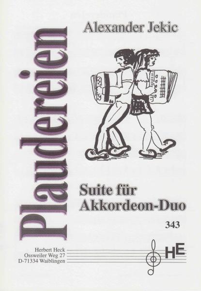 Plaudereien, Akkordeon-Duo, Alexander Jekic, Suite in 4 Sätzen, Wertungsspiele, Jugend musiziert, Wertungsstück, Wettbewerb, Wettbewerbsliteratur,  leicht, Elementarstufe, Akkordeon Noten