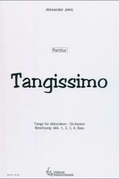 Tangissimo, Alexander Jekic, Akkordeon-Orchester, Akkordeon-Ensemble, Jugend-Orchester, Schüler-Orchester, leicht, Originalkomposition, Originalmusik, Akkordeon Noten, Cover