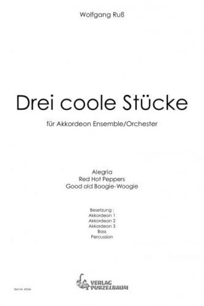 Drei coole Stücke, Wolfgang Ruß, Akkordeon-Orchester, Akkordeon-Ensemble, mittelschwer, Samba, Ragtime, Boogie Woogie, Akkordeon Noten, Cover