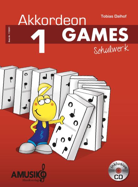 Akkordeon GAMES 1, Tobias Dalhof, moderne Akkordeonschule, Akkordeonnoten für Kinder, Übungsheft, Akkordeon lernen, Anfänger, leicht