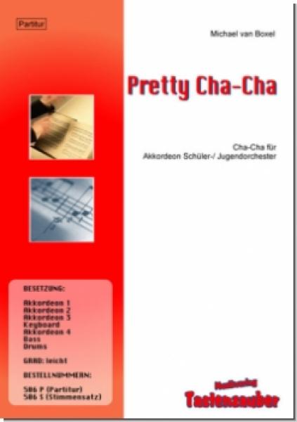 Pretty Cha-Cha, Michael van Boxel, Akkordeonorchester, Cha-Cha-Cha, Originalkomposition, Originalmusik, leicht, Akkordeon Noten