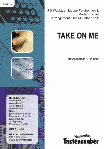 Take On Me, a-ha, Pål Waaktaar, Magne Furuholmen, Morten Harket, Hans-Günther Kölz, Akkordeonorchester, mittelschwer, Megahit, Akkordeon Noten