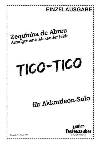 Tico-Tico, Zequinha de Abreu, Alexander Jekic, Akkordeon-Solo, Einzelausgabe, Standardbass MII, Samba, Gute-Laune-Nummer, mittelschwer-schwer, Akkordeon Noten, Cover