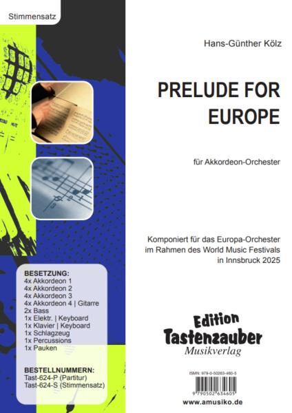Prelude for Europe, Hans-Günther Kölz, Akkordeonorchester, Europaorchester, World Music Festival, Innsbruck, mittelschwer, Akkordeon Noten, Originalkomposition, Auftragskomposition, Originalmusik, Stimmensatzdeckblatt