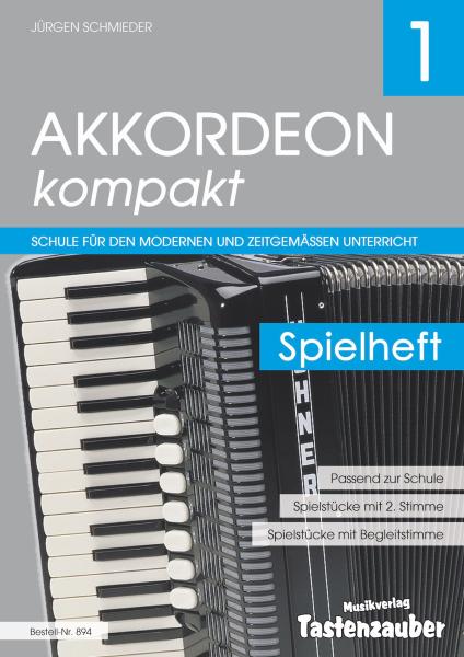 Akkordeon kompakt Band 1 - Spielheft, Jürgen Schmieder,  Spielheft zurAkkordeonschule, Akkordeon Noten, Anfänger, Unterricht, Akkordeonunterricht